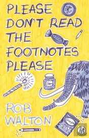 Please Don'T Read The Footnotes Please