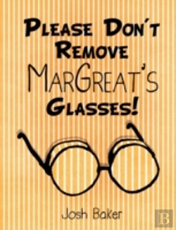 Bertrand.pt - Please Don'T Remove Margreat'S Glasses!