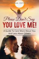 Please Don'T Say You Love Me!
