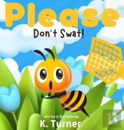 Please Don'T Swat!
