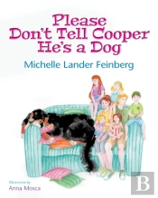 Please Don'T Tell Cooper He'S A Dog