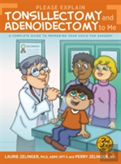 Please Explain Tonsillectomy & Adenoidectomy To Me