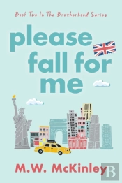Please Fall For Me