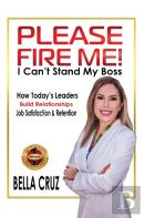 Please Fire Me! I Can'T Stand My Boss