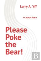 Please Poke The Bear!