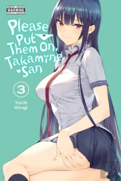 Please Put Them On, Takamine-San, Vol. 3