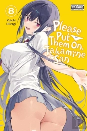 Please Put Them On, Takamine-San, Vol. 8