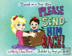 Please Send Him Back
