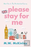 Please Stay For Me