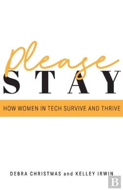 Bertrand.pt - Please Stay: How Women In Tech Survive A