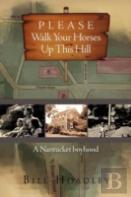 Please Walk Your Horses Up This Hill