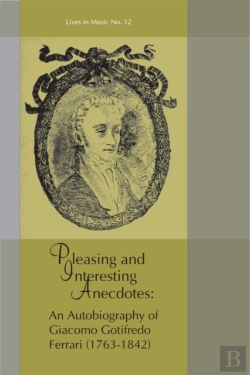 Bertrand.pt - Pleasing And Interesting Anecdotes - An Autobiography Of Giacomo Gotifredo Ferrari