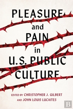 Bertrand.pt - Pleasure And Pain In Us Public Culture