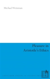 Pleasure In Aristotle'S Ethics
