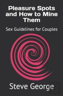 Pleasure Spots And How To Mine Them