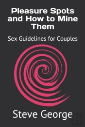 Pleasure Spots And How To Mine Them