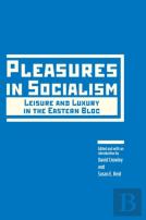 Pleasures In Socialism