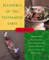 Pleasures Of The Vietnamese Table