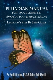 Pleiadian Manual For Accelerated Evolution & Ascension