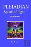 Pleiadian Spirals Of Light: Workbook