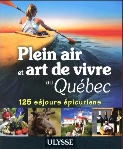 Bertrand.pt - Plein Air Et Art De Vivre Au Quebec - 125 Sejours Epicuriens