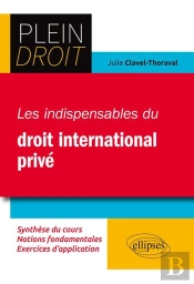 Plein Droit : Les Indispensables Du Droit International Privé