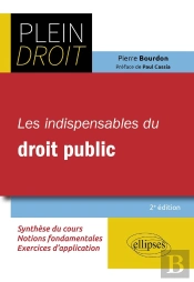 Plein Droit : Les Indispensables Du Droit Public (2e Édition)