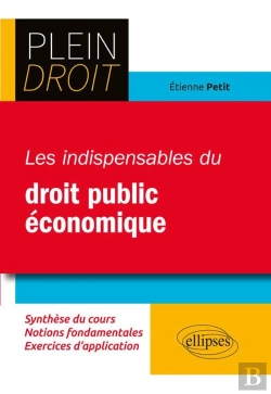 Bertrand.pt - Plein Droit : Les Indispensables Du Droit Public Économique