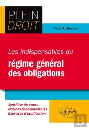 Plein Droit : Les Indispensables Du Régime Général Des Obligations (Édition 2018)