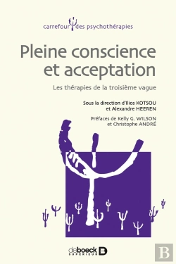 Bertrand.pt - Pleine Conscience Et Acceptation ; Les Thérapies De Troisième Vague