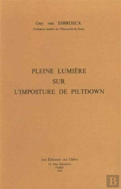 Bertrand.pt - Pleine Lumière Sur L'Imposture De Piltdown