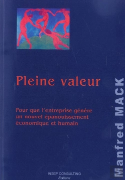 Bertrand.pt - Pleine Valeur ; Pour Que L'Entreprise Genere Un Nouvel Epanouissement Economique Et Humain