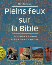 Pleins Feux Sur La Bible