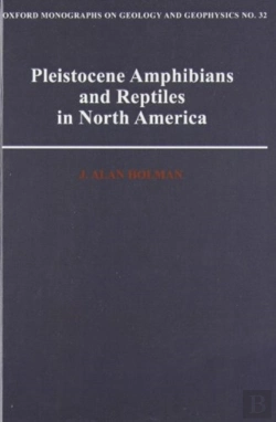 Bertrand.pt - Pleistocene Amphibians And Reptiles In North America