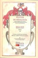 Pleitos De Hidalgu¡A....Siglo Xvii, Reinado De Felipe Iv. Tomo I