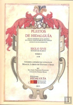 Bertrand.pt - Pleitos De Hidalgu¡A....Siglo Xvii, Reinado De Felipe Iv. Tomo I