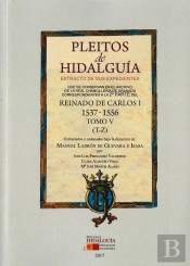 Pleitos De Hidalguia Que Se Conservan En El Archivo De La Real Chancilleria De Granada. Extracto De
