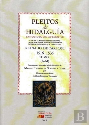Pleitos De Hidalguía Que Se Conservan En El Archivo De La Real Chancillería De Granada. Extracto De