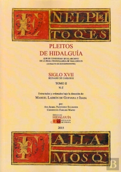 Bertrand.pt - Pleitos De Hidalguía Que Se Conservan En El Archivo De La Real Chancillería De Valladolid (Extracto