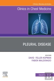 Pleural Disease, An Issue Of Clinics In Chest Medicine, E-Book