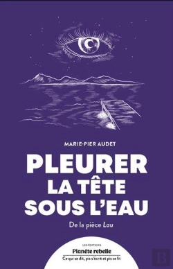 Bertrand.pt - Pleurer La Tête Sous L'Eau : De La Pièce Lau