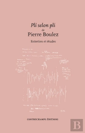 Pli Selon Pli : Entretien Et Études