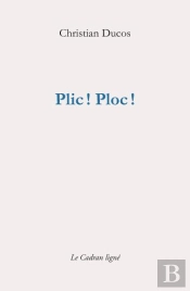 Plic ! Ploc !