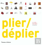 Plier / Déplier ; Le Livre De L'Objet Repliable