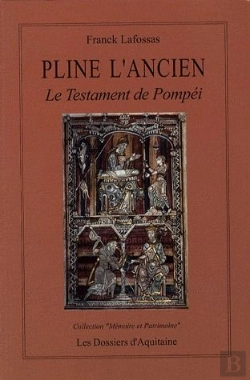 Bertrand.pt - Pline L'Ancien ; Le Testament De Pompei