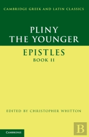 Pliny The Younger: 'Epistles' Book Ii