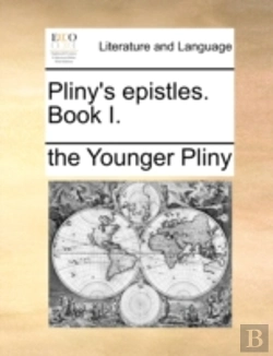 Bertrand.pt - Pliny'S Epistles. Book I.