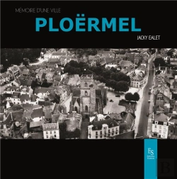 Bertrand.pt - Ploërmel, Mémoire D'Une Ville