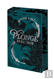 Plonge Avec Moi Tome 1