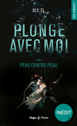 Bertrand.pt - Plonge Avec Moi Tome 2 : Peau Contre Peau